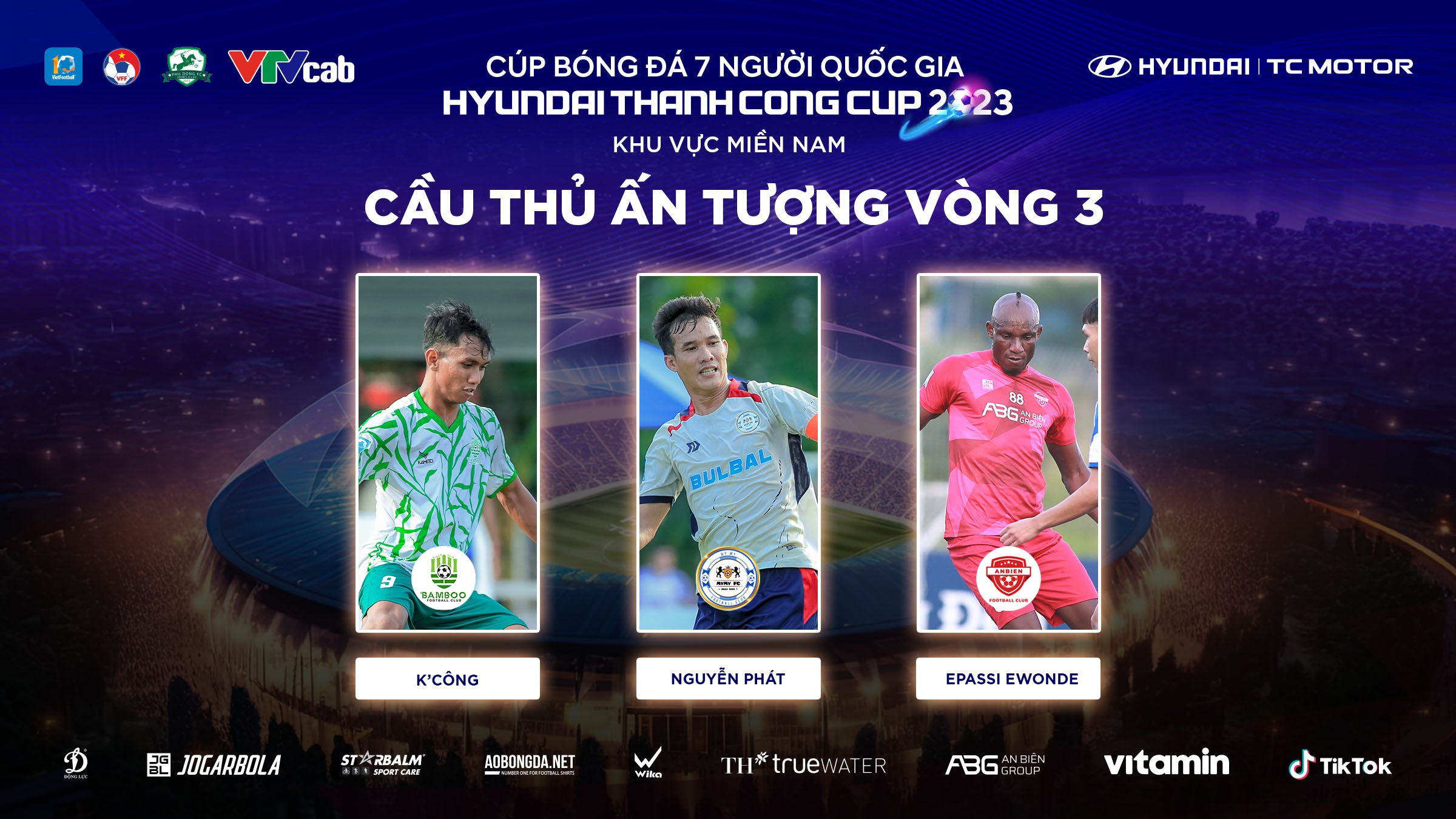 Bình chọn cầu thủ ấn tượng vòng 3 VSC-S3 khu vực miền Nam